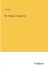 The Theory of Colouring - Book