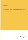 The Anatomy and Philosophy of Expression - Book