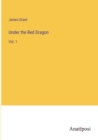 Under the Red Dragon : Vol. 1 - Book