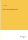 William Henry and His Friends - Book