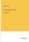 La Philosophie de Platon : Tome Second - Book