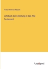 Lehrbuch der Einleitung in das Alte Testament - Book