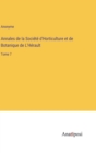 Annales de la Societe d'Horticulture et de Botanique de L'Herault : Tome 7 - Book