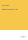 Gustave Lambert au Pole Nord - Book