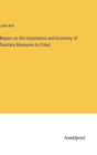 Report on the Importance and Economy of Sanitary Measures to Cities - Book