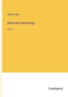 American Entomology : Vol. II - Book