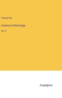 American Entomology : Vol. II - Book