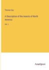 A Description of the Insects of North America : Vol. I - Book