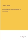 An Introduction to the Evidences of Christianity - Book