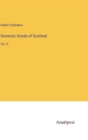 Domestic Annals of Scotland : Vol. II - Book