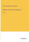 Memoirs of the Court of George IV. : Vol. II - Book