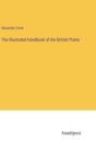 The Illustrated Handbook of the British Plants - Book