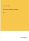 The Ordeal of Richard Feverel : Vol. I - Book