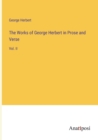 The Works of George Herbert in Prose and Verse : Vol. II - Book