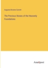 The Precious Stones of the Heavenly Foundations - Book