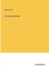 The Rose Manual - Book