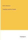 Tressilian and his Friends - Book