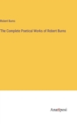 The Complete Poetical Works of Robert Burns - Book