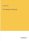 The Lithology of Edinburgh - Book