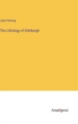 The Lithology of Edinburgh - Book