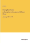 Sitzungsberichte der mathematisch-naturwissenschaftlichen Classe : Jahrgang 1850 IV. Heft - Book