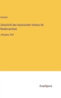 Zeitschrift des historischen Vereins fur Niedersachsen : Jahrgang 1863 - Book