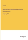 Zeitschrift des historischen Vereins fur Niedersachsen : Jahrgang 1865 - Book