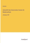 Zeitschrift des historischen Vereins fur Niedersachsen : Jahrgang 1887 - Book
