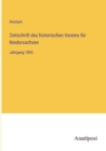 Zeitschrift des historischen Vereins fur Niedersachsen : Jahrgang 1890 - Book