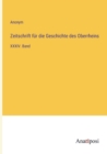 Zeitschrift fur die Geschichte des Oberrheins : XXXIV. Band - Book