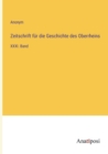 Zeitschrift fur die Geschichte des Oberrheins : XXXI. Band - Book