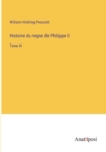 Histoire du regne de Philippe II : Tome 4 - Book