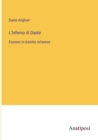 L'Inferno di Dante : Esposto in dialetto milanese - Book