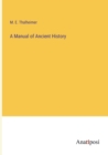 A Manual of Ancient History - Book