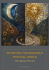 Revisiting the Bogomils' Mystical World : The Legacy of the Lost - eBook