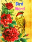Bird Word : Cute Coloring Book with Birds For Kids ages 4-8, 8-12 - Book