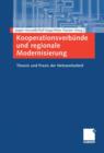 Kooperationsverbunde Und Regionale Modernisierung : Theorie Und Praxis Der Netzwerkarbeit - Book