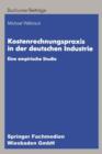 Kostenrechnungspraxis in Der Deutschen Industrie : Eine Empirische Studie - Book