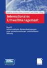 Internationales Umweltmanagement : Band I: Interdisziplinare Rahmenbedingungen Einer Umweltorientierten Unternehmensfuhrung - Book