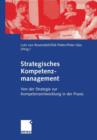 Strategisches Kompetenzmanagement : Von Der Strategie Zur Kompetenzentwicklung in Der Praxis - Book