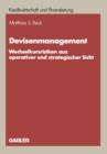 Devisenmanagement : Wechselkursrisiken Aus Operativer Und Strategischer Sicht - Book
