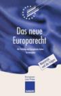 Das Neue Europarecht : Eg-Vertrag Und Europaische Union Textausgabe - Book