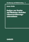 Analyse Von Gewinn Und Wachstum Deutscher Lebensversicherungsunternehmen : Ein Beitrag Zur Empirischen Theorie Der Versicherung - Book