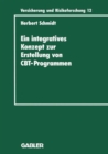 Ein Integratives Konzept Zur Erstellung Von Computer-Based-Training-Programmen - Book