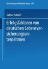 Erfolgsfaktoren Von Deutschen Lebensversicherungsunternehmen - Book