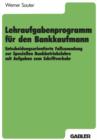 Lehraufgabenprogramm fur den Bankkaufmann - Book