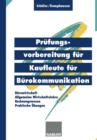 Prufungsvorbereitung fur Kaufleute fur Burokommunikation - Book