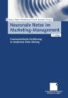 Neuronale Netze Im Marketing-Management : Praxisorientierte Einfuhrung in Modernes Data-Mining - Book