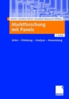 Marktforschung Mit Panels : Arten - Erhebung - Analyse - Anwendung - Book