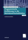 Programmierte Einfuhrung in Die Betriebswirtschaftslehre : Institutionenlehre - Book